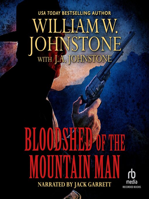 Title details for Bloodshed of the Mountain Man by William W. Johnstone - Available